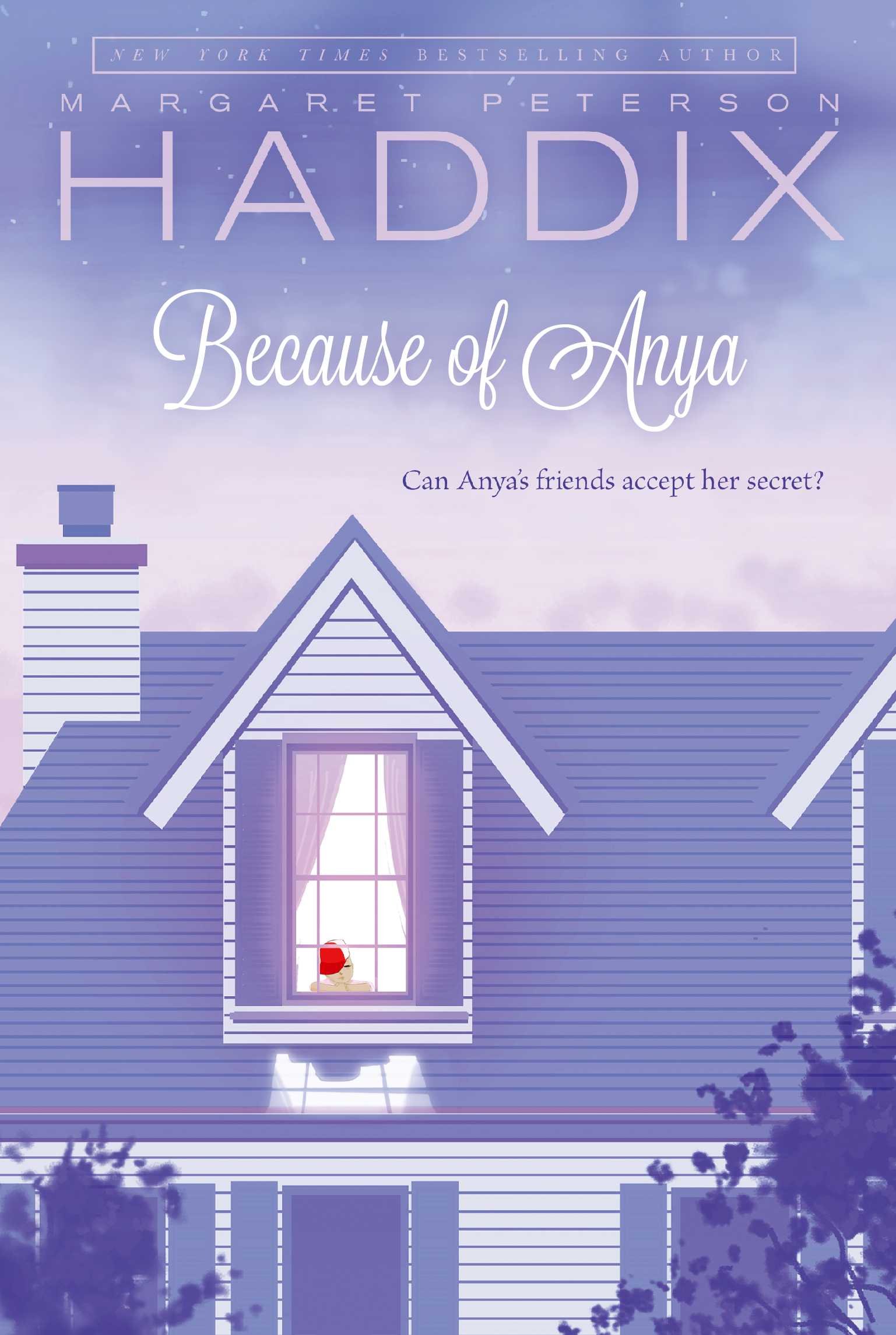 Cover art for Because of Anya By Margaret Peterson Haddix