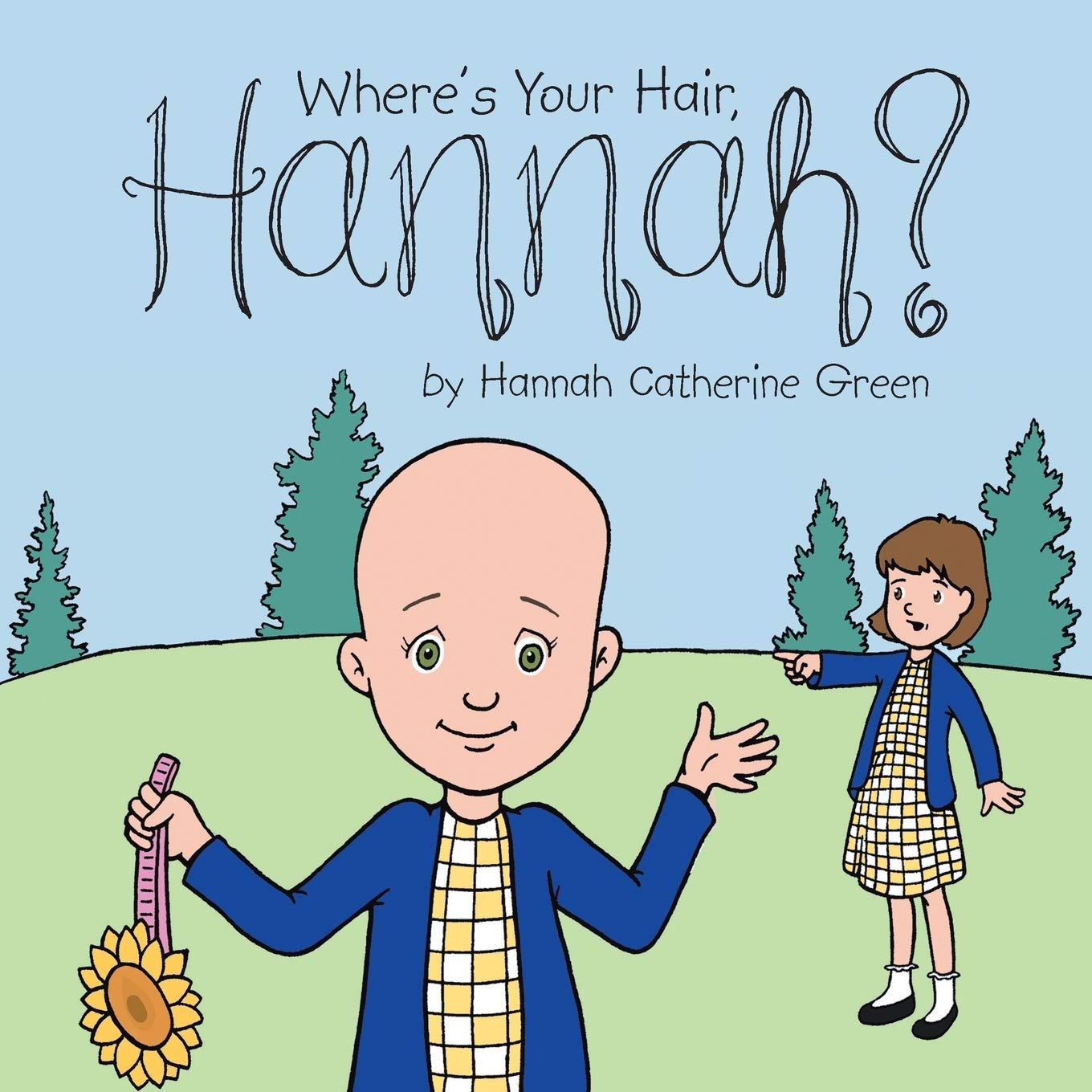 Cover art for Where’s Your Hair Hannah? By Hannah Catherine Green